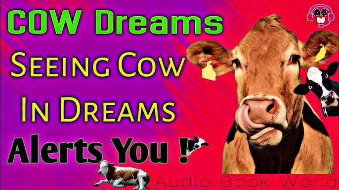 Learn Cow Dream Interpretation Step by Step in 10 Minutes!