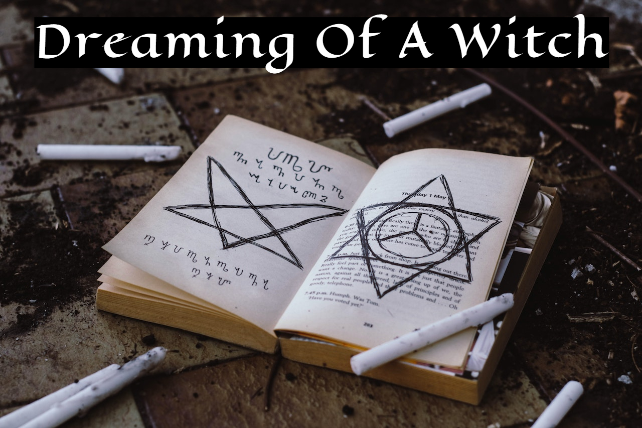Dreaming of a witch: analysis and interpretation